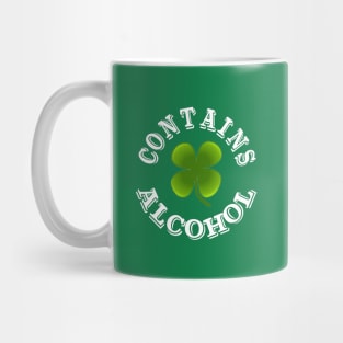 Contains alcohol funny Irish with shamrock Mug